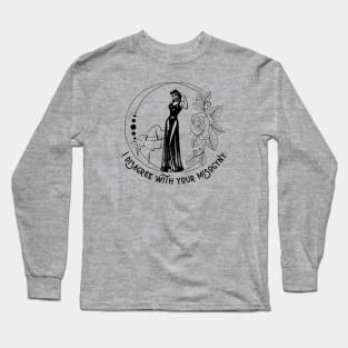 I Disagree With Your Misogyny - Vintage Feminism Long Sleeve T-Shirt